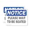 Signmission Please Wait To Be Seated OSHA Notice Sign, Plastic, 10in W x 7in L, 2PK OS-2PACK-NS-P-710-L-17641 - alternate 1